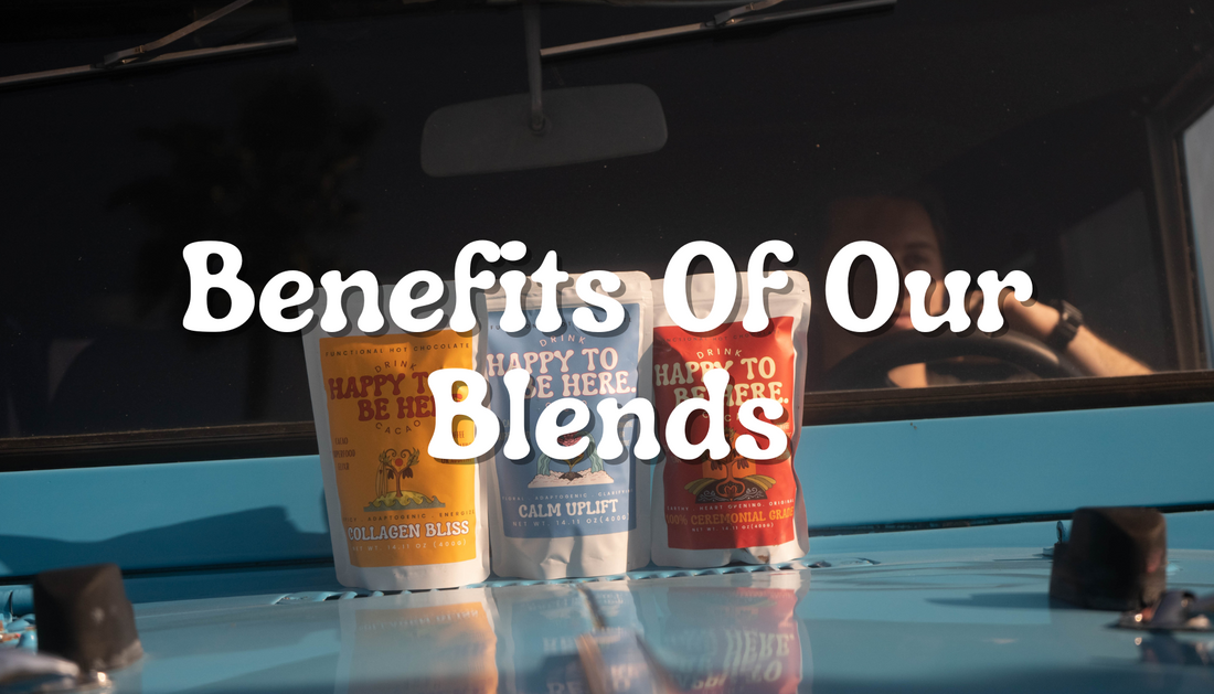 Health Benefits of Our Blends